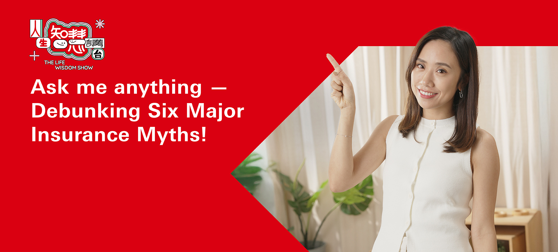 Ask me anything: Debunking Insurance Myths x 6​