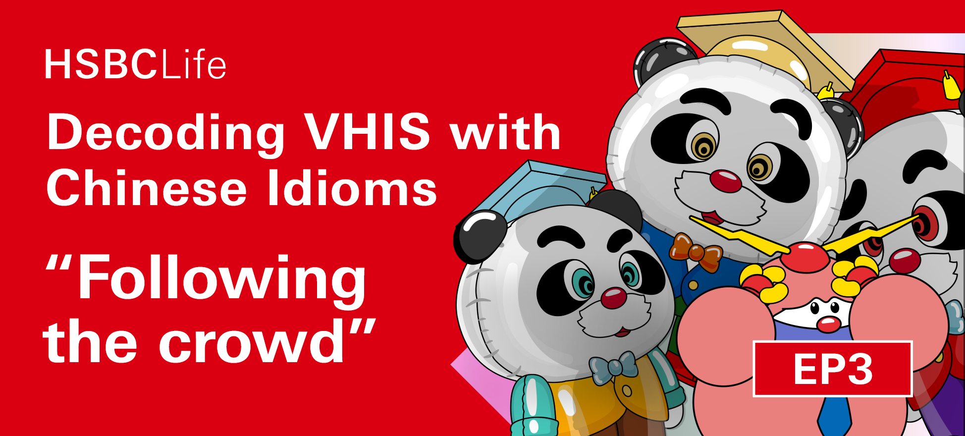 Decoding VHIS with Chinese Idioms EP 3: "Going along with the crowd"